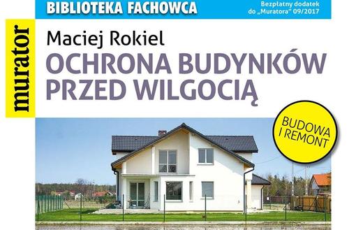Biblioteka fachowca: Ochrona budynków przed wilgocią