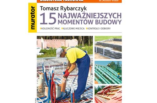 15 najważniejszych momentów budowy